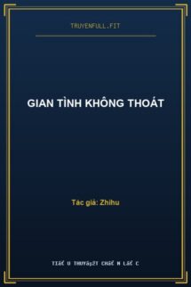 Gian Tình Không Thoát