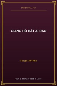 Giang Hồ Bất Ai Đao