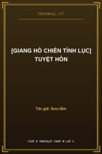 [Giang Hồ Chiến Tình Lục] Tuyệt Hồn