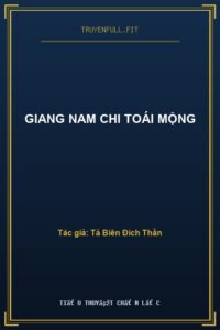 Giang Nam Chi Toái Mộng