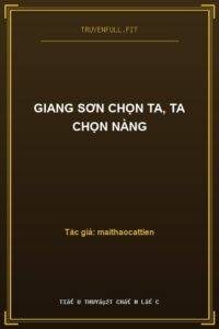 Giang Sơn Chọn Ta, Ta Chọn Nàng