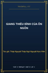 Giang Thiếu Đình của Ôn Ngôn
