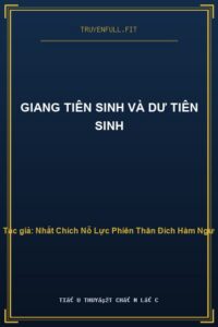 Giang Tiên Sinh Và Dư Tiên Sinh