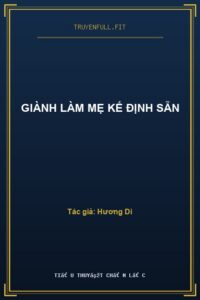 Giành Làm Mẹ Kế Định Sẵn