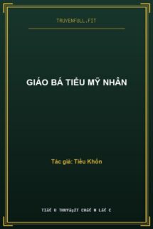 Giáo Bá Tiểu Mỹ Nhân