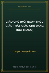 Giáo Chủ (Mỗi Ngày Thức Giấc Thấy Giáo Chủ Đang Hóa Trang)
