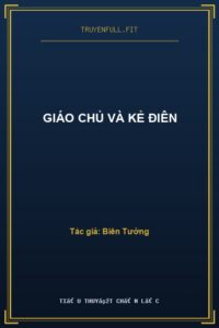 Giáo Chủ Và Kẻ Điên