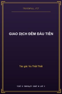 Giao Dịch Đêm Đầu Tiên