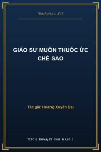 Giáo Sư Muốn Thuốc Ức Chế Sao