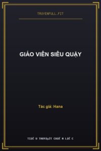 Giáo Viên Siêu Quậy