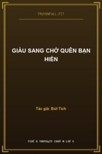 Giàu Sang Chớ Quên Bạn Hiền