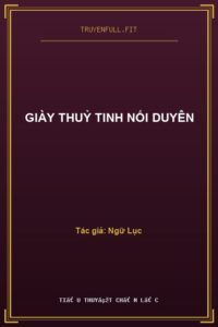 Giày Thuỷ Tinh Nối Duyên