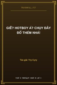 Giề? Hotboy Á? Chụy Đây Đố Thèm Nhá!
