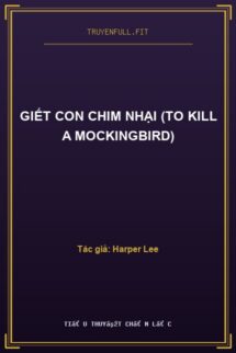 Giết Con Chim Nhại (To Kill A Mockingbird)