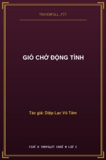 Gió Chớ Động Tình