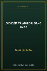Gió Đêm Và Anh Dịu Dàng Nhất