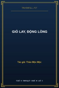 Gió Lay, Động Lòng