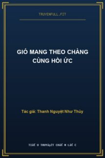Gió Mang Theo Chàng Cùng Hồi Ức