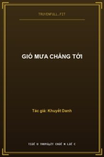 Gió Mưa Chẳng Tới