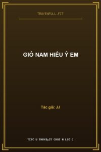 Gió Nam Hiểu Ý Em