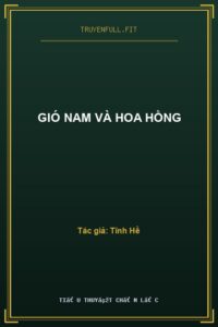 Gió Nam Và Hoa Hồng