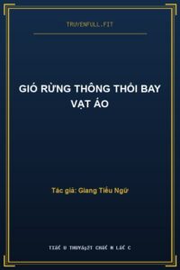 Gió Rừng Thông Thổi Bay Vạt Áo