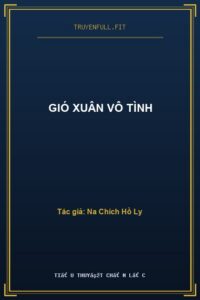 Gió Xuân Vô Tình