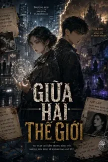 Giữa Hai Thế Giới