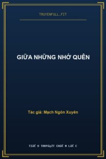 Giữa Những Nhớ Quên