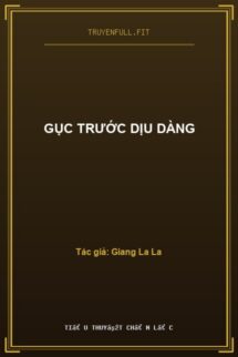 Gục Trước Dịu Dàng
