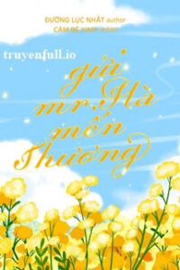 Gửi Mr. Hà Mến Thương Của Em – Đường Lục Nhất