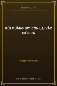 Gửi Quãng Đời Còn Lại Vào Biển Cả