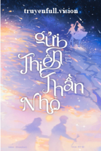 Gửi Thiên Thần Nhỏ – Bạch Nhật Mộng Dương