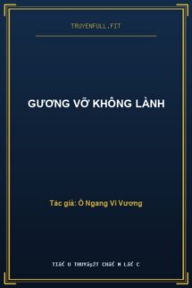 Gương Vỡ Không Lành
