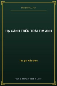 Hạ Cánh Trên Trái Tim Anh