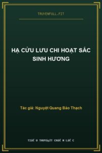 Hạ Cửu Lưu Chi Hoạt Sắc Sinh Hương