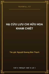 Hạ Cửu Lưu chi Hữu Hoa Kham Chiết