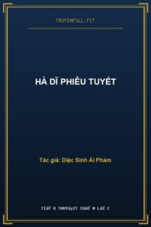 Hà Dĩ Phiêu Tuyết