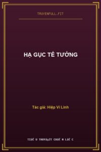 Hạ Gục Tể Tướng