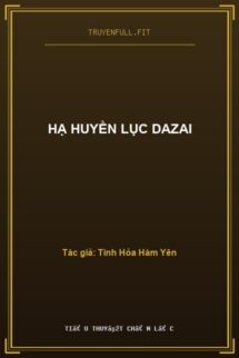 Hạ Huyền Lục Dazai