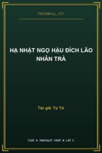 Hạ Nhật Ngọ Hậu Đích Lão Nhân Trà
