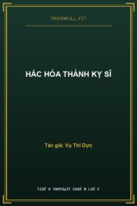 Hắc Hóa Thánh Kỵ Sĩ