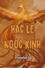 Hạc Lệ Ngọc Kinh – Bạc Nguyệt Tê Yên