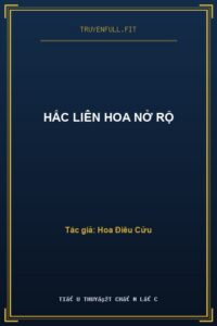 Hắc Liên Hoa Nở Rộ