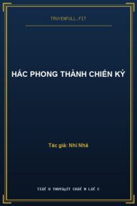 Hắc Phong Thành Chiến Ký