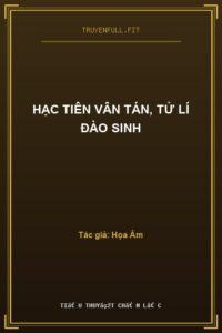 Hạc Tiên Vân Tán, Tử Lí Đào Sinh