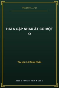 Hai A Gặp Nhau Ắt Có Một O