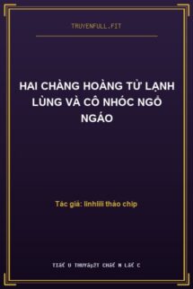 Hai chàng hoàng tử lạnh lùng và cô nhóc ngổ ngáo