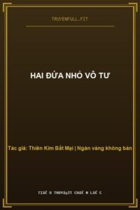 Hai Đứa Nhỏ Vô Tư