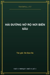 Hải Đường Nở Rộ Nơi Biển Sâu